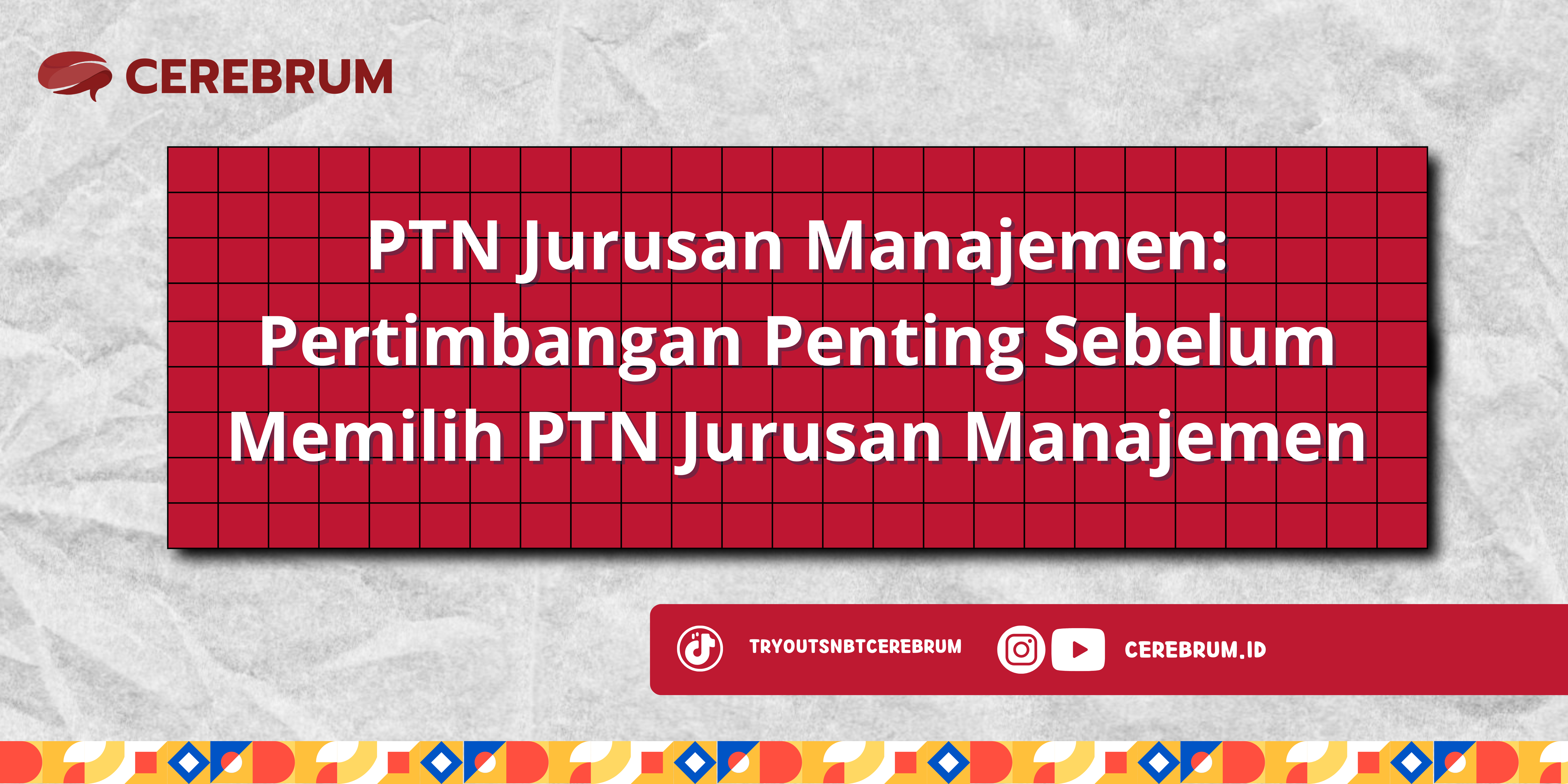 PTN Jurusan Manajemen: Pertimbangan Penting Sebelum Memilih PTN Jurusan Manajemen