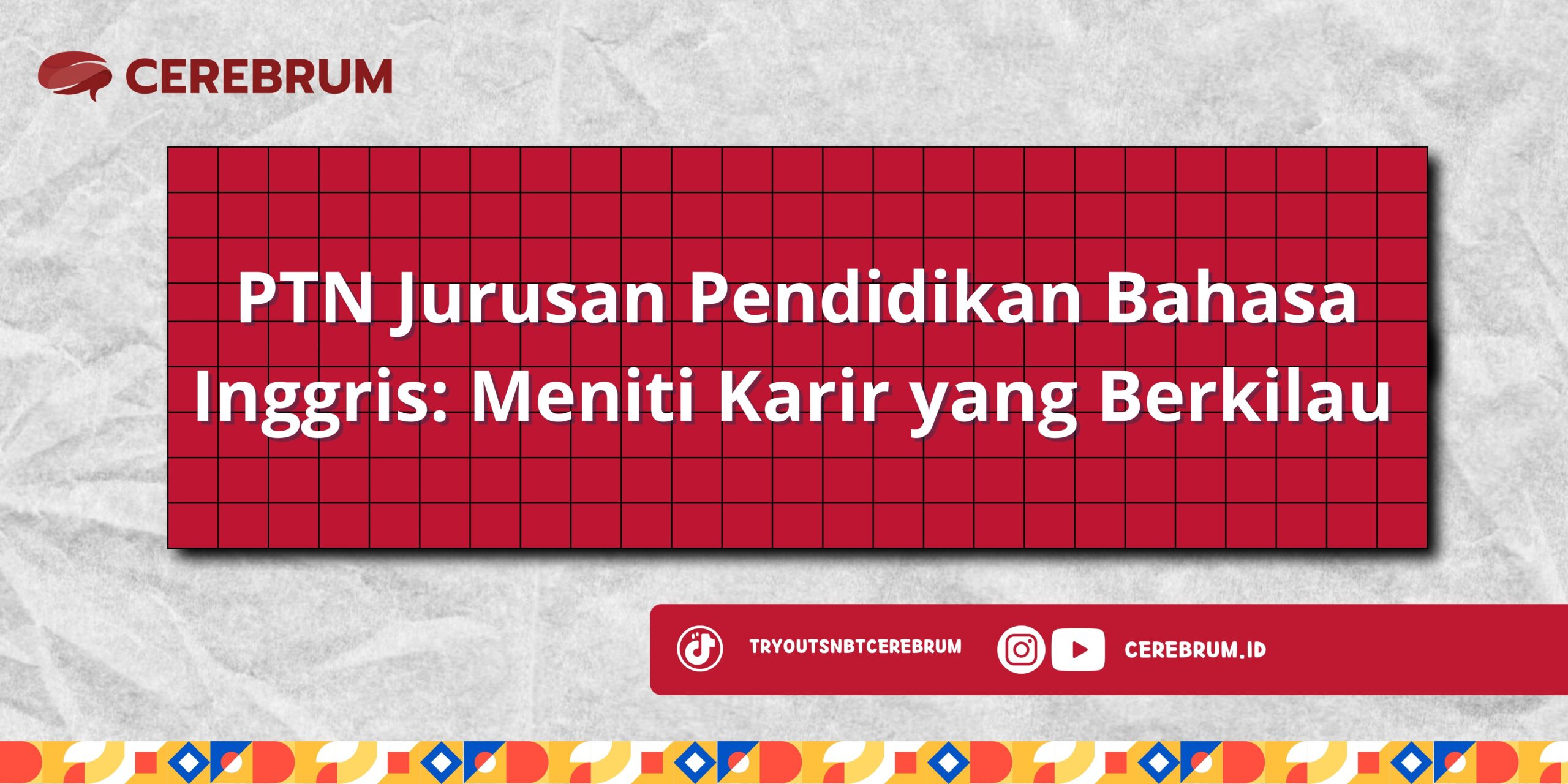 PTN Jurusan Pendidikan Bahasa Inggris
