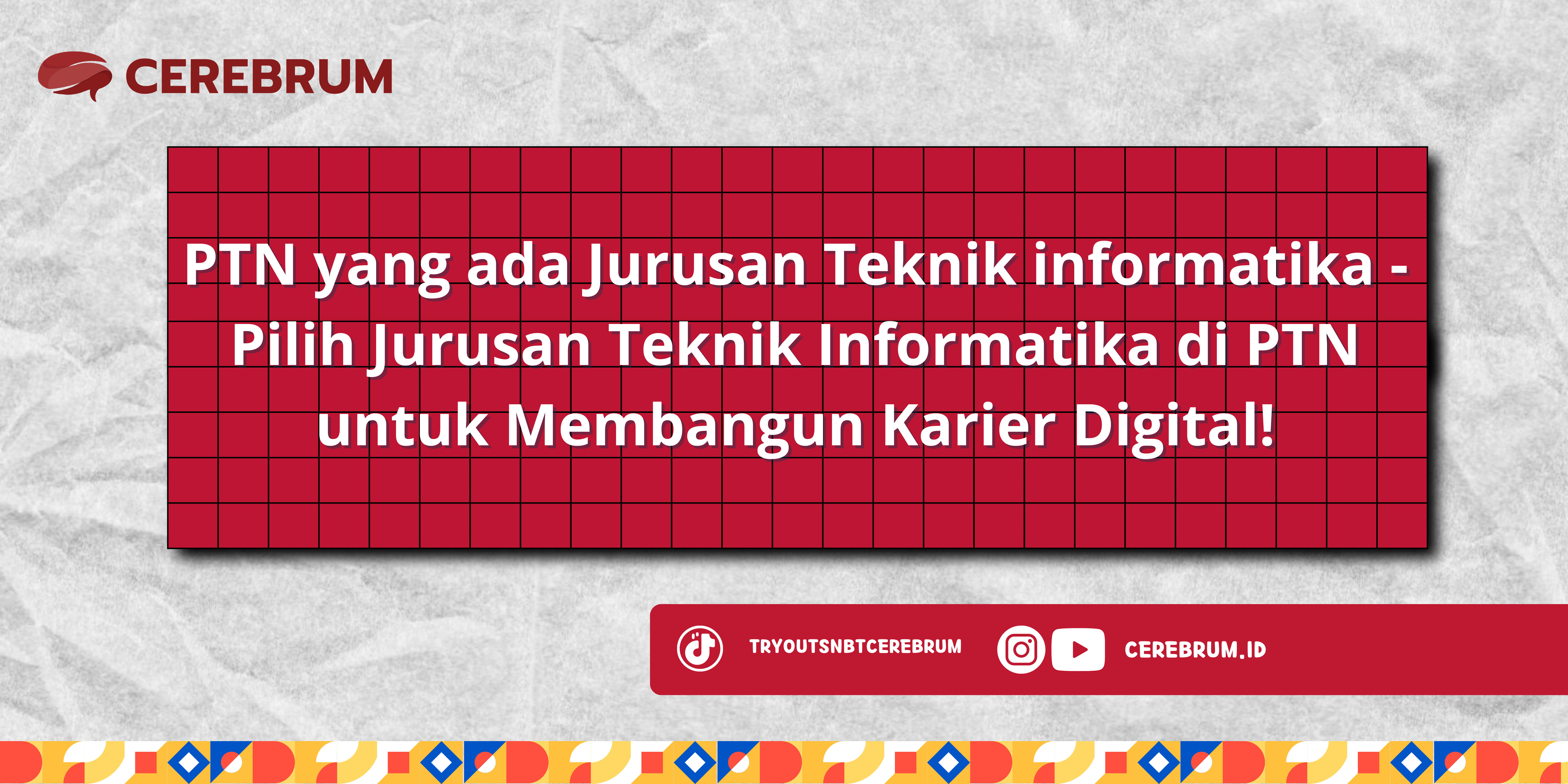 PTN yang ada Jurusan Teknik informatika