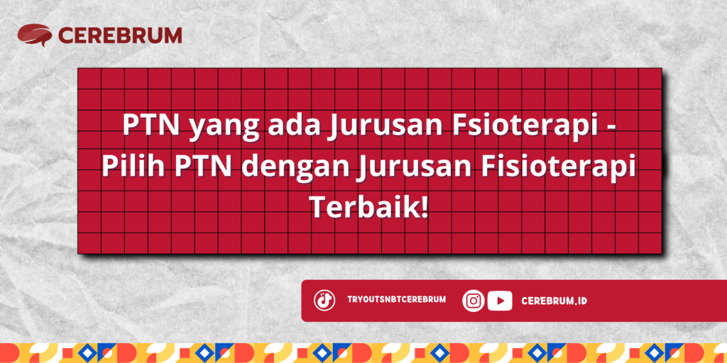 PTN yang ada Jurusan Fsioterapi