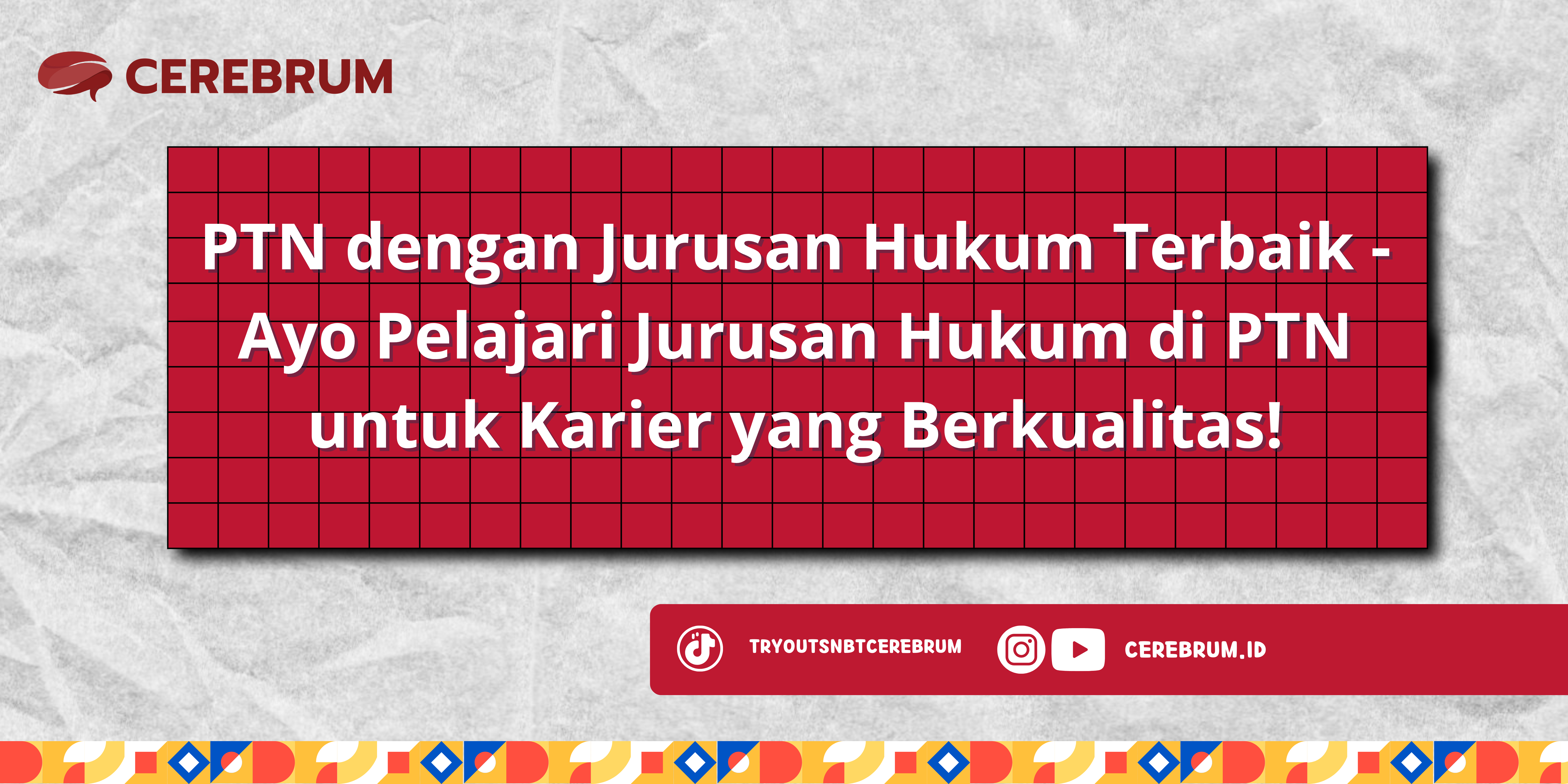 PTN dengan Jurusan Hukum Terbaik