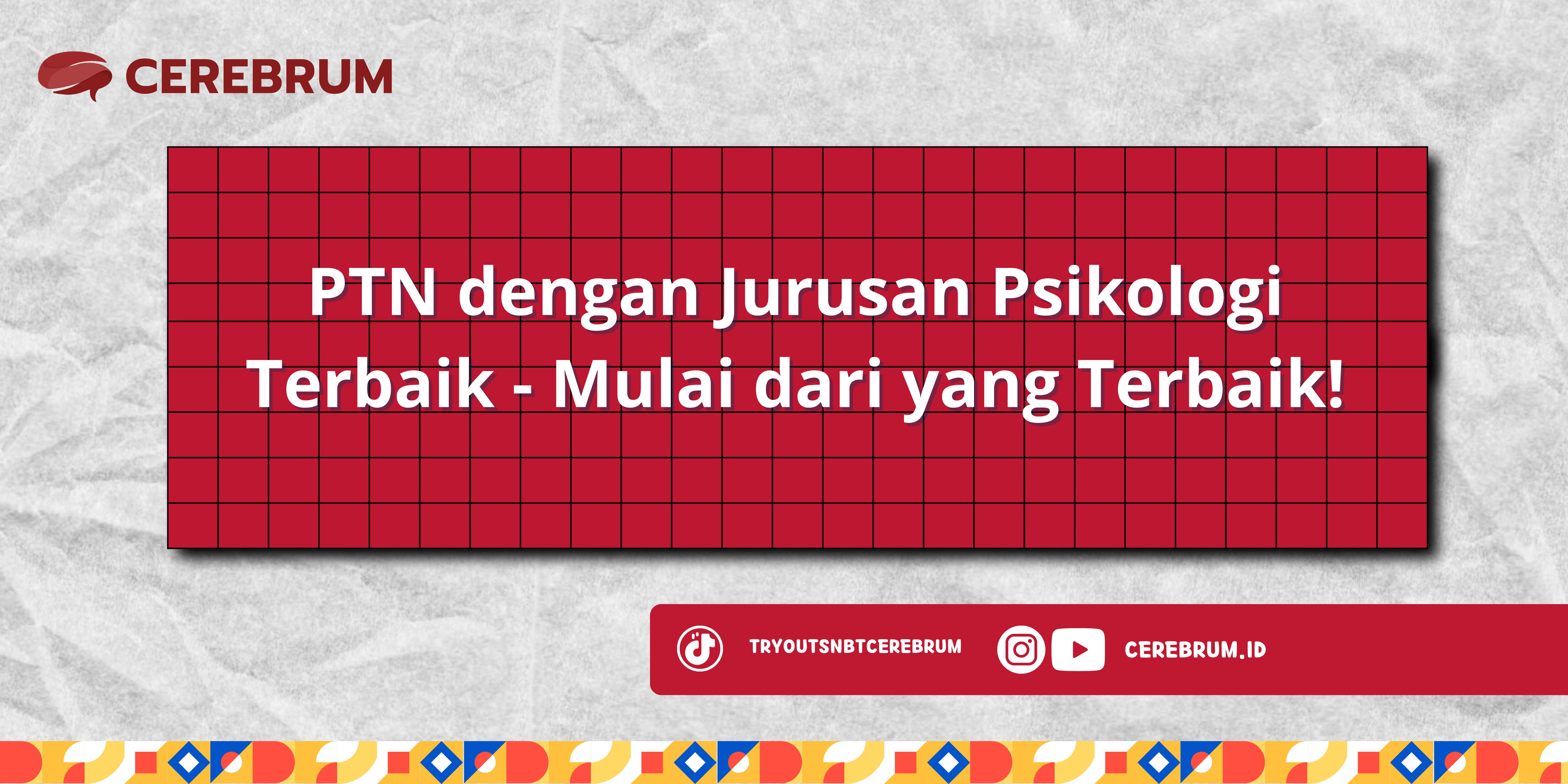 PTN dengan Jurusan Psikologi Terbaik