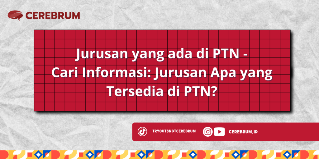 Jurusan yang ada di PTN