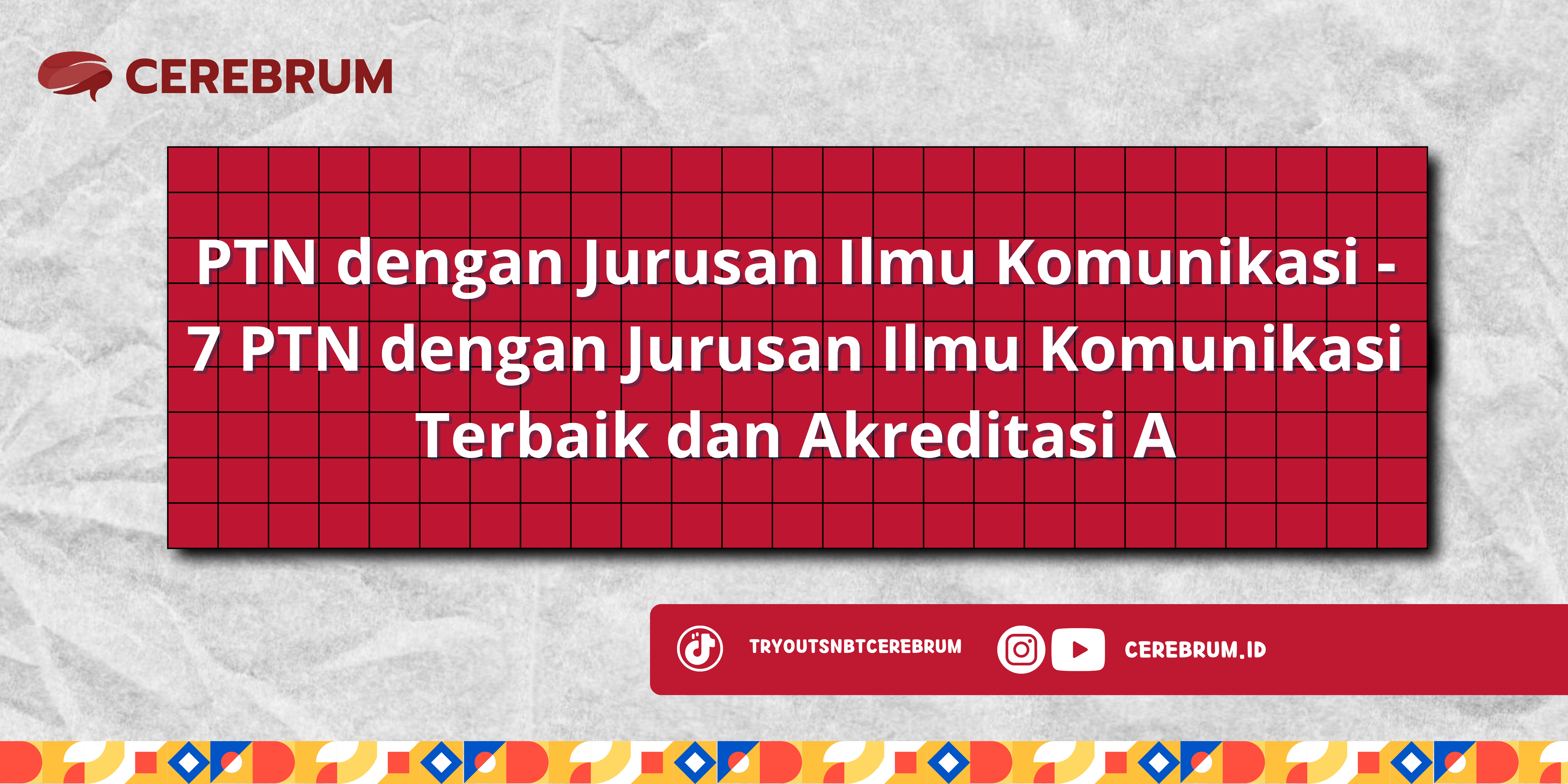 PTN dengan Jurusan Ilmu Komunikasi