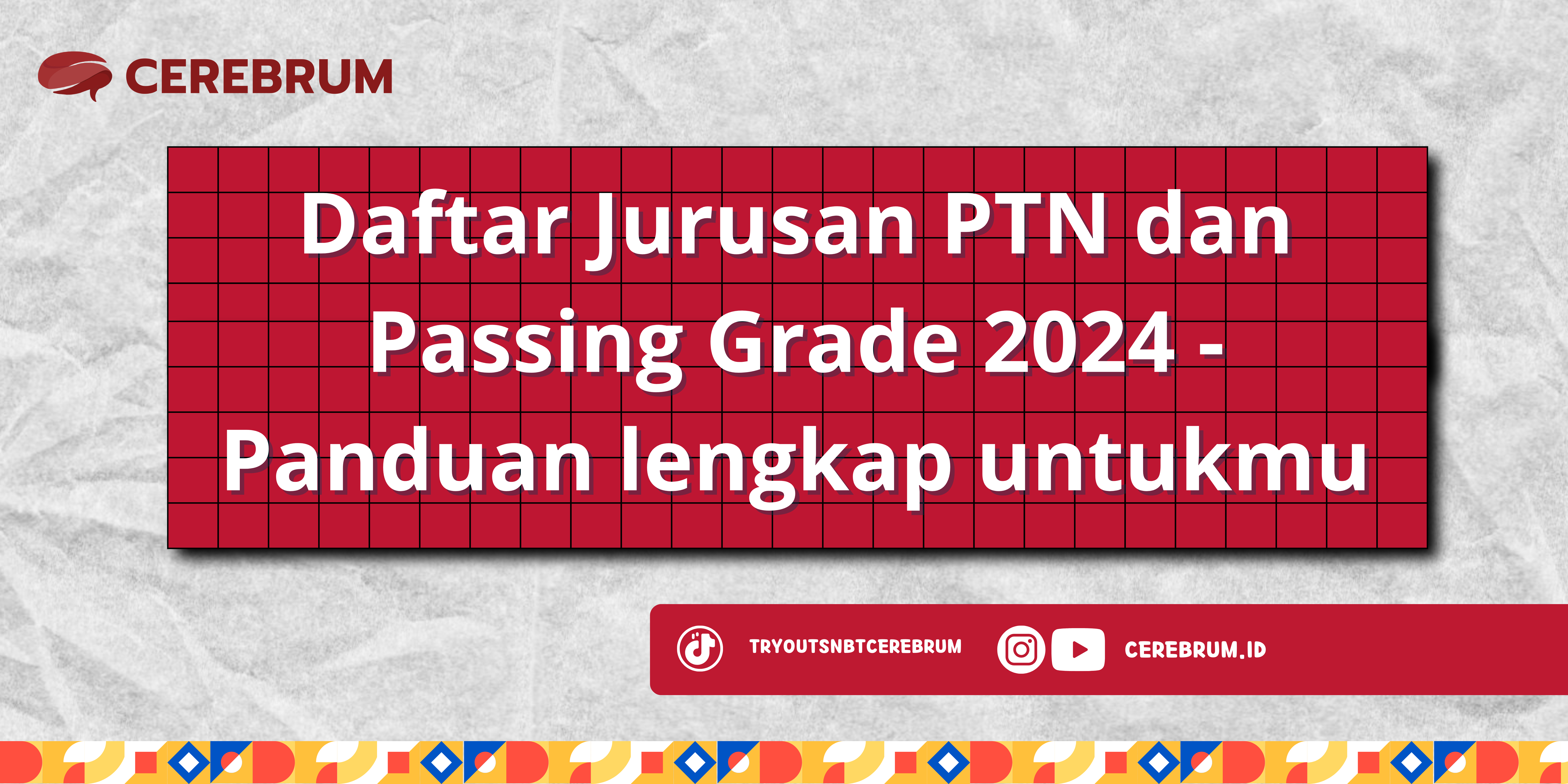 Daftar Jurusan PTN dan Passing Grade