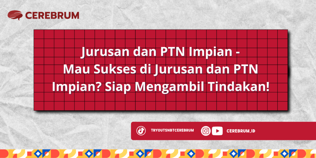 Jurusan dan PTN Impian