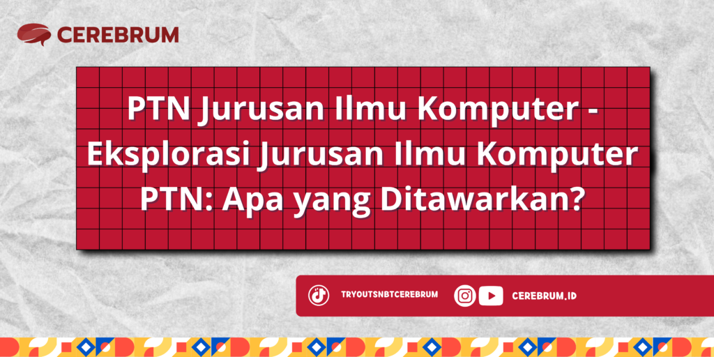 PTN Jurusan Ilmu Komputer