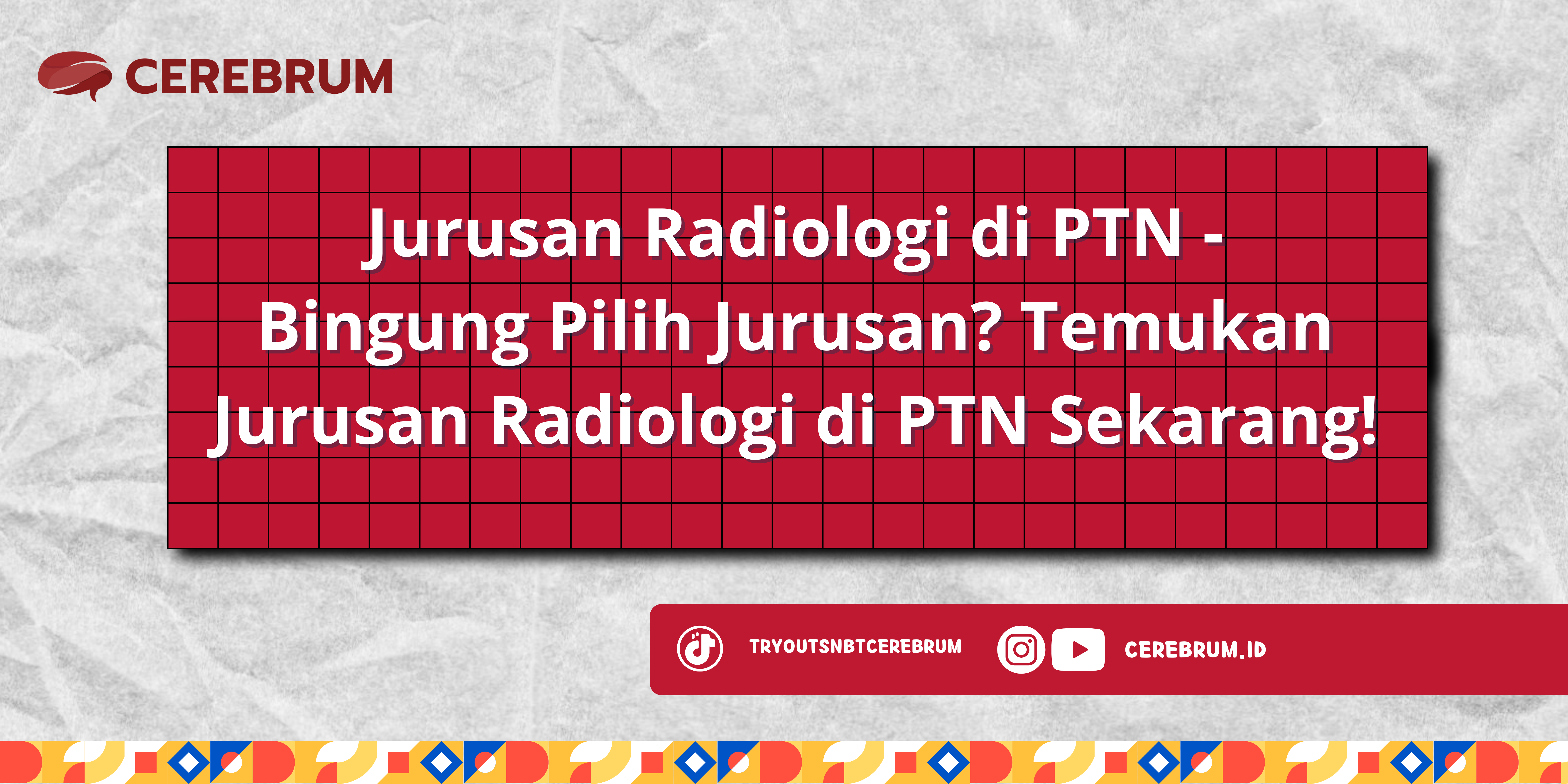 Jurusan Radiologi di PTN