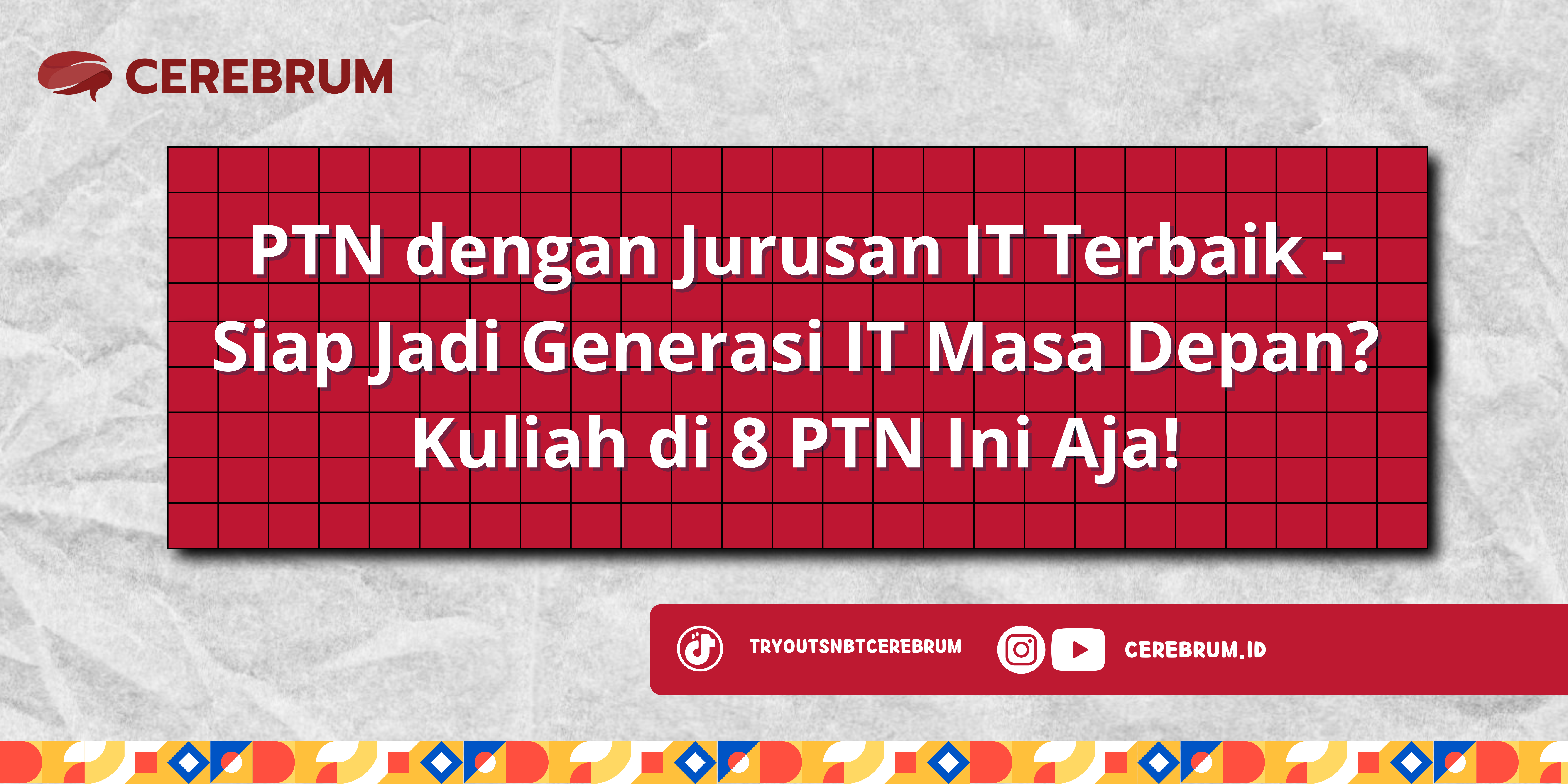PTN dengan Jurusan IT Terbaik