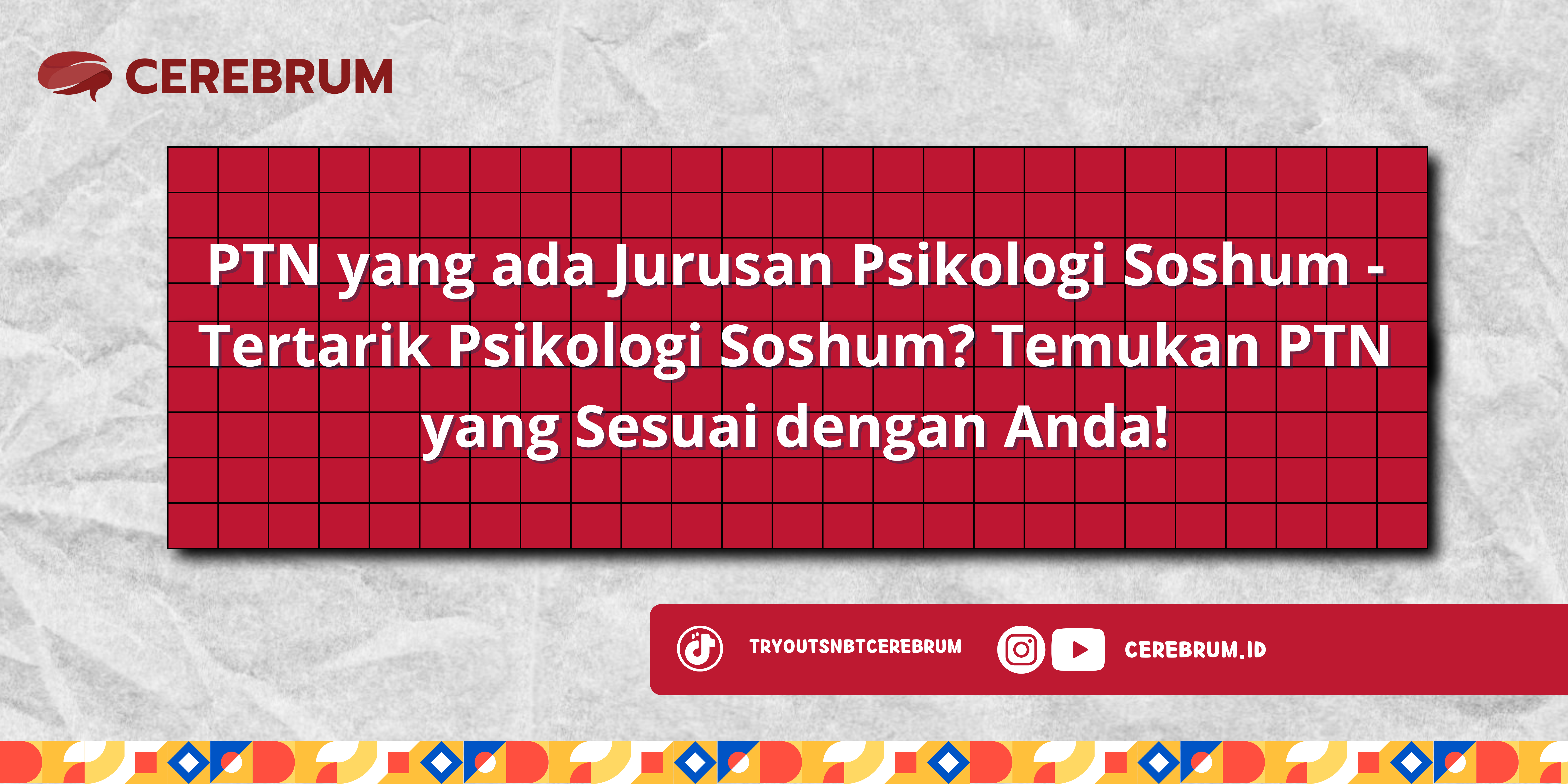 PTN yang ada Jurusan Psikologi Soshum