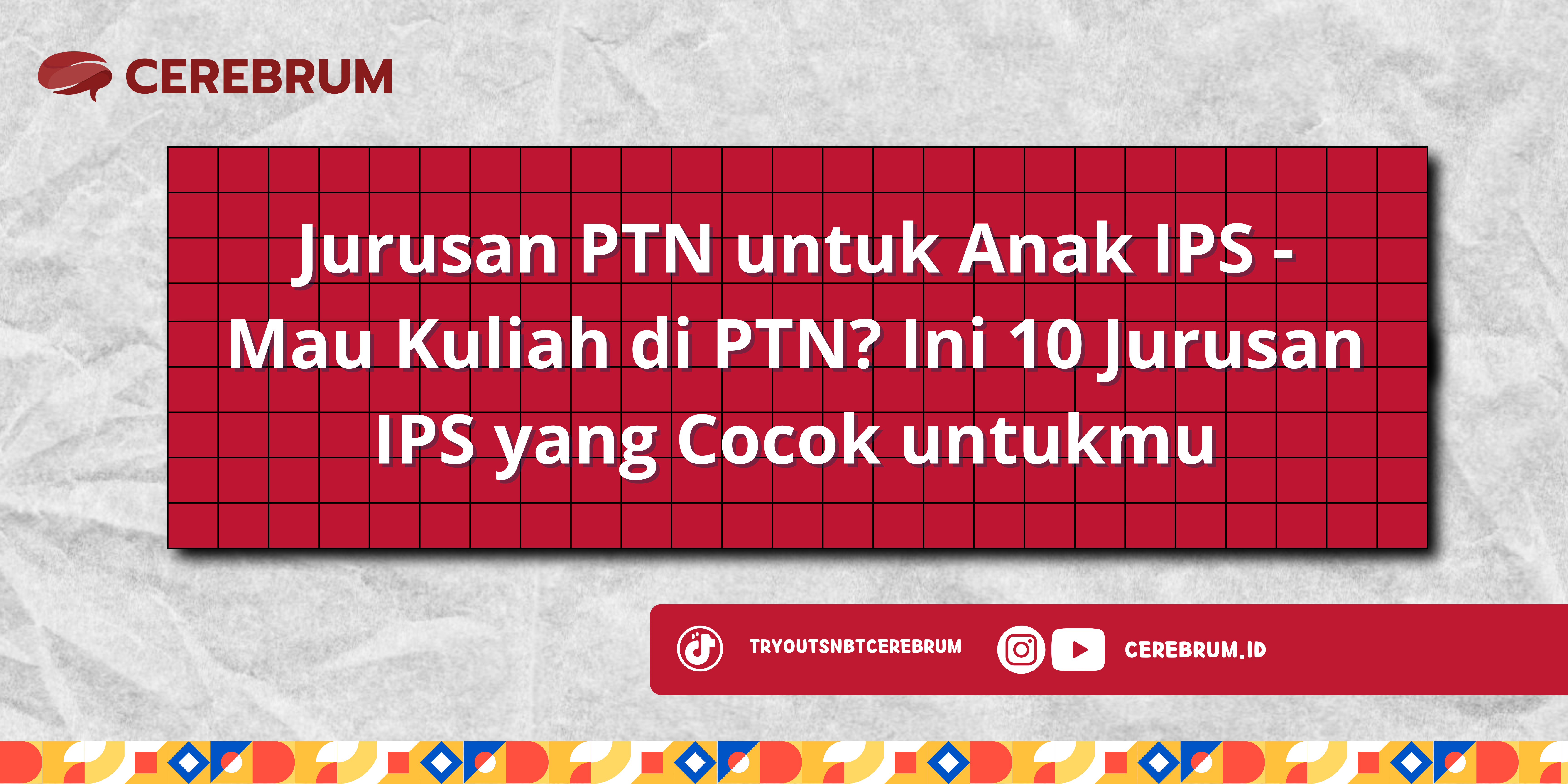 Jurusan PTN untuk Anak IPS