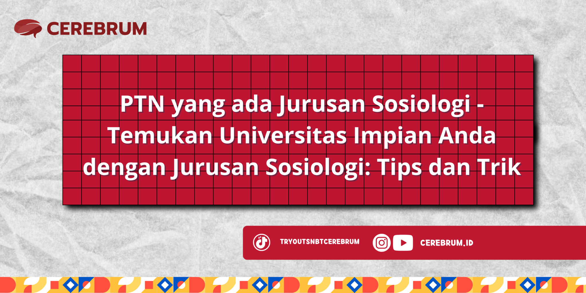 PTN Yang Ada Jurusan Sosiologi - Temukan Universitas Impian...