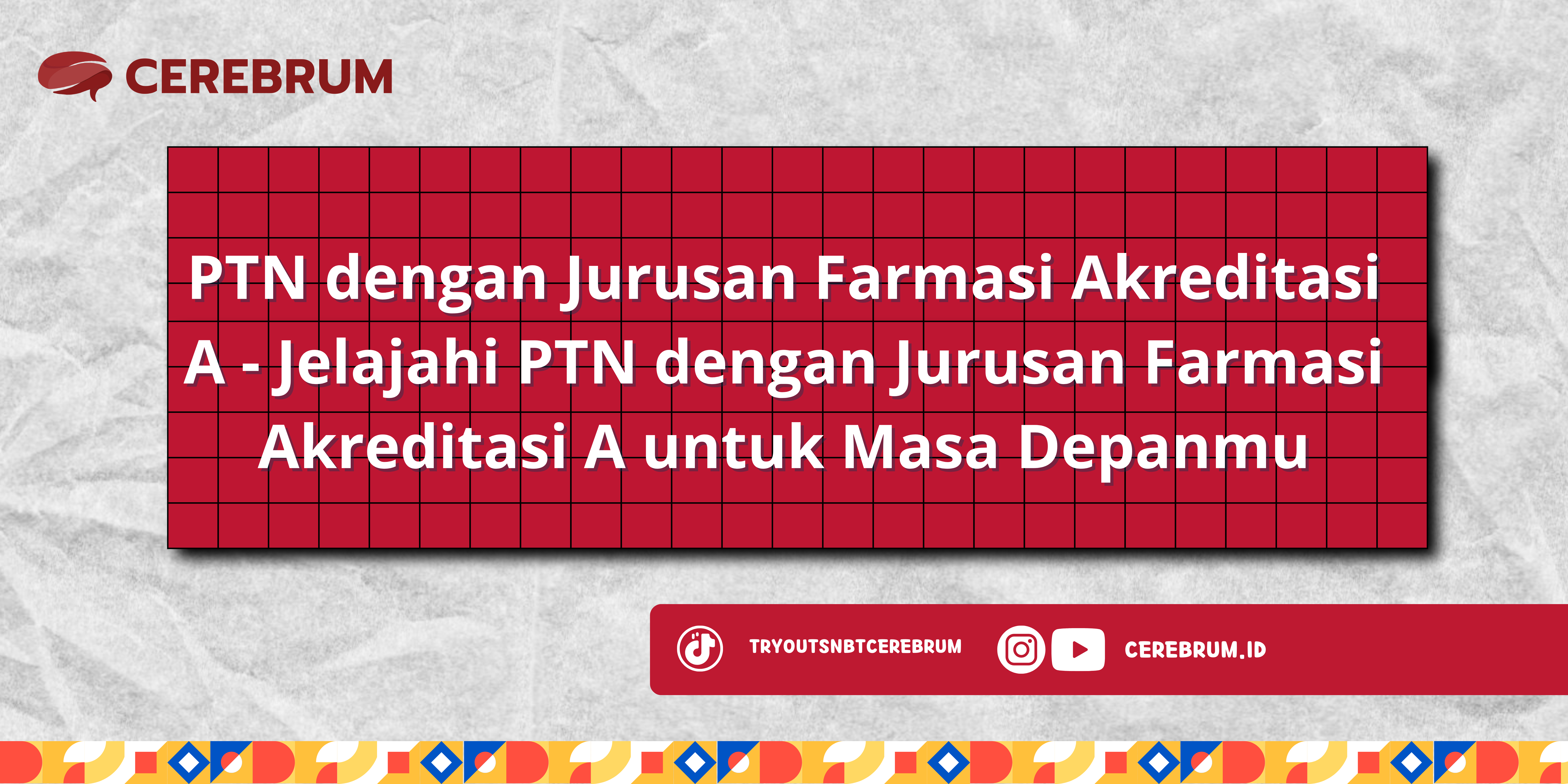 PTN dengan Jurusan Farmasi Akreditasi A - Jelajahi PTN dengan Jurusan Farmasi Akreditasi A untuk Masa Depanmu