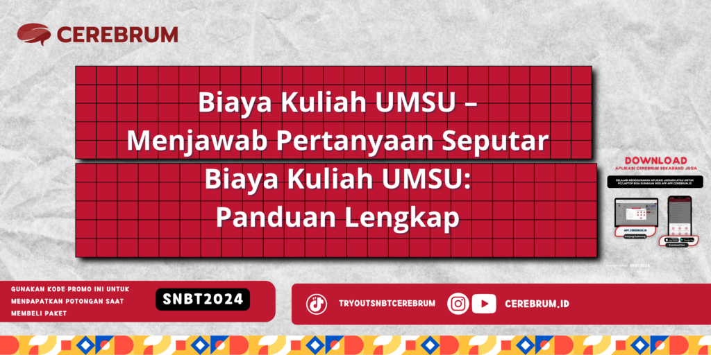 Biaya Kuliah UMSU – Menjawab Pertanyaan Seputar Biaya Kuliah UMSU: Panduan Lengkap