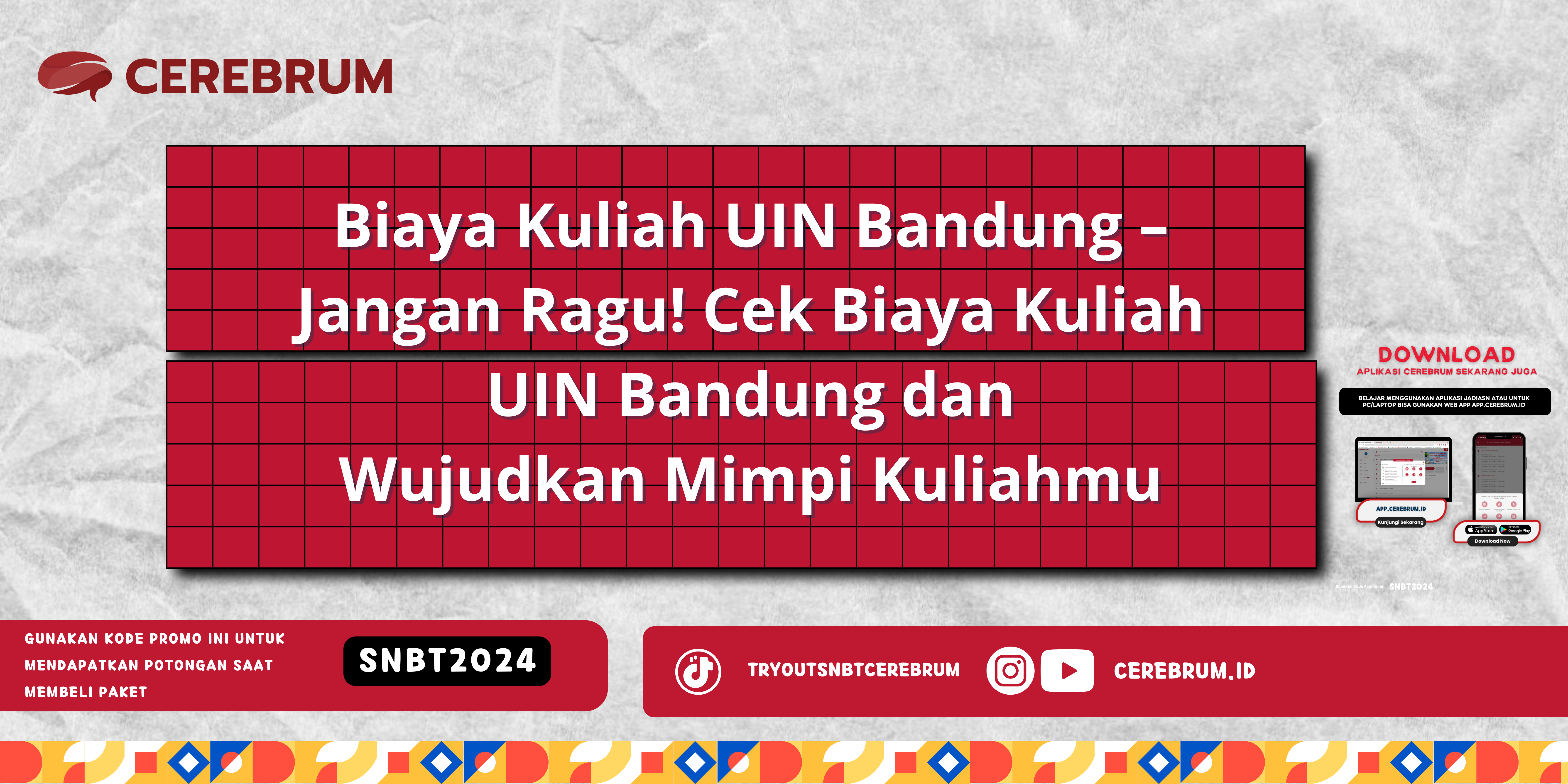 Biaya Kuliah UIN Bandung – Jangan Ragu! Cek Biaya Kuliah UIN Bandung dan Wujudkan Mimpi Kuliahmu