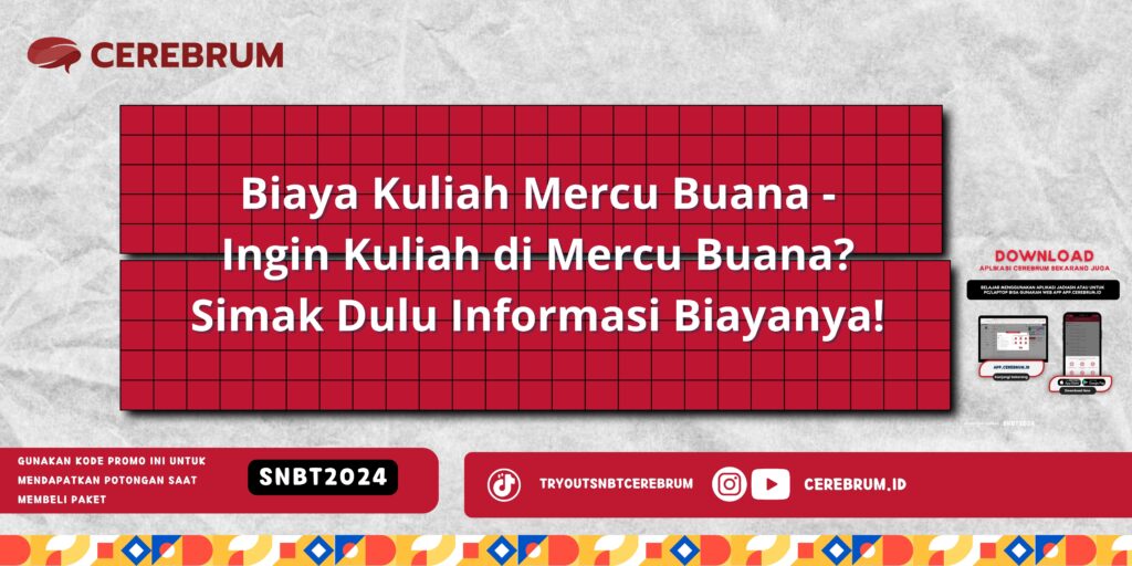 Biaya Kuliah Mercu Buana - Ingin Kuliah di Mercu Buana? Simak Dulu Informasi Biayanya!