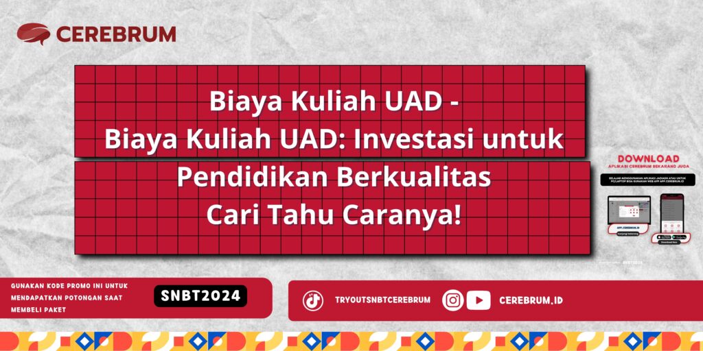 Biaya Kuliah UAD - Biaya Kuliah UAD: Investasi untuk Pendidikan Berkualitas. Cari Tahu Caranya!