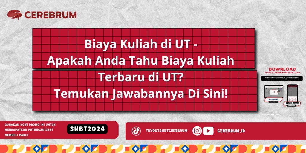 Biaya Kuliah di UT - Apakah Anda Tahu Biaya Kuliah Terbaru di UT? Temukan Jawabannya Di Sini!