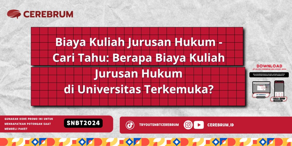 Biaya Kuliah Jurusan Hukum - Cari Tahu: Berapa Biaya Kuliah Jurusan Hukum di Universitas Terkemuka?