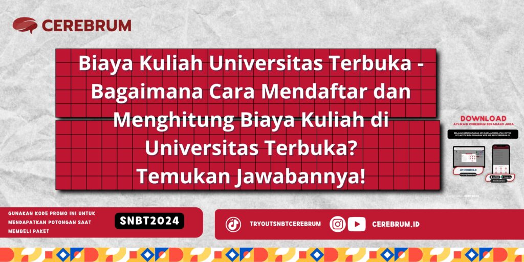 Biaya Kuliah Universitas Terbuka - Bagaimana Cara Mendaftar dan Menghitung Biaya Kuliah di Universitas Terbuka? Temukan Jawabannya!