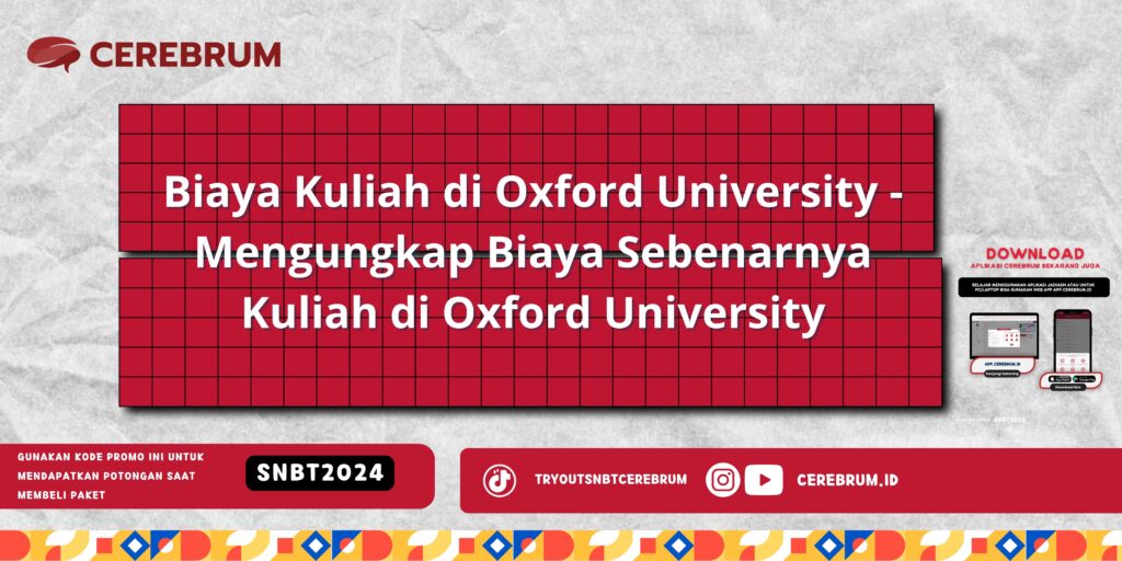 Biaya Kuliah di Oxford University - Mengungkap Biaya Sebenarnya Kuliah di Oxford University