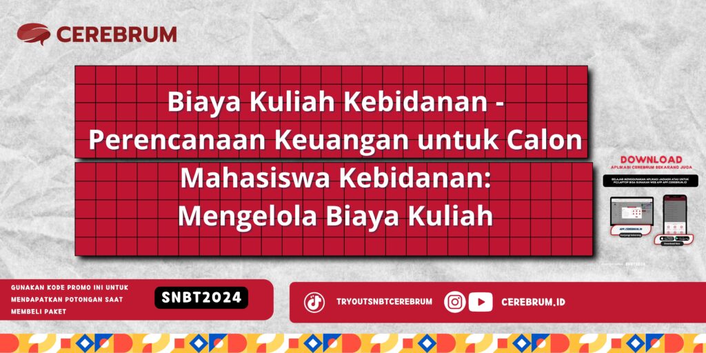 Biaya Kuliah Kebidanan - Perencanaan Keuangan untuk Calon Mahasiswa Kebidanan: Mengelola Biaya Kuliah