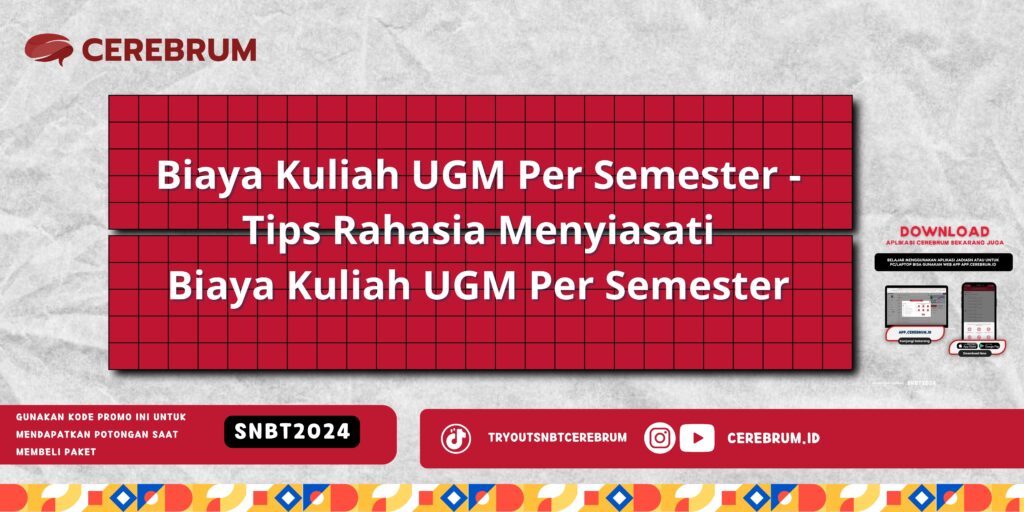 Biaya Kuliah UGM Per Semester - Tips Rahasia Menyiasati Biaya Kuliah UGM Per Semester