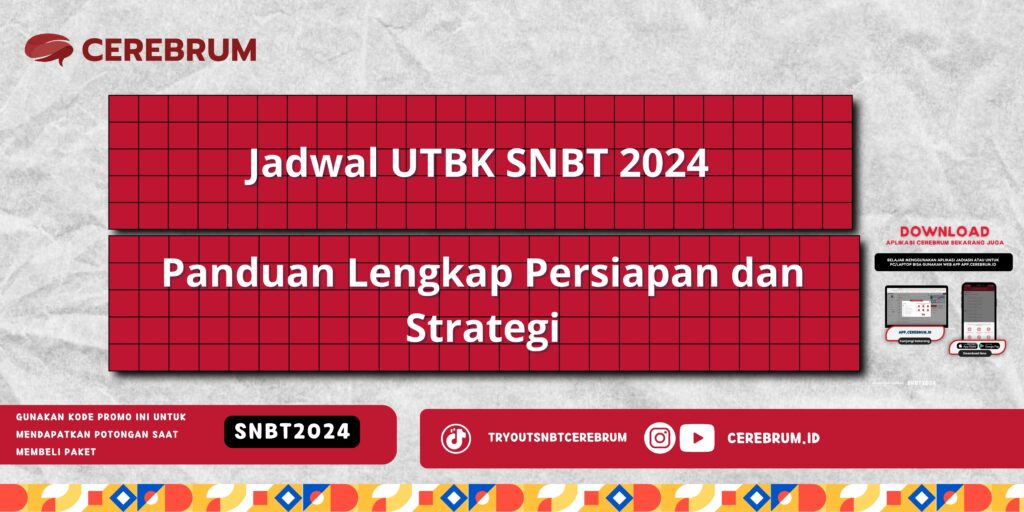 Jadwal UTBK SNBT 2024 Panduan Lengkap Persiapan dan...