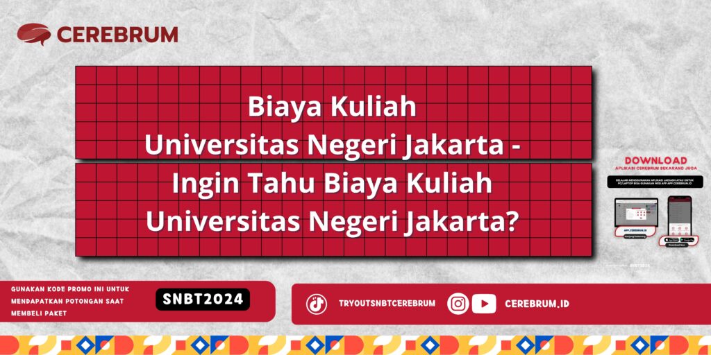 Biaya Kuliah Universitas Negeri Jakarta - Ingin Tahu Biaya Kuliah Universitas Negeri Jakarta?