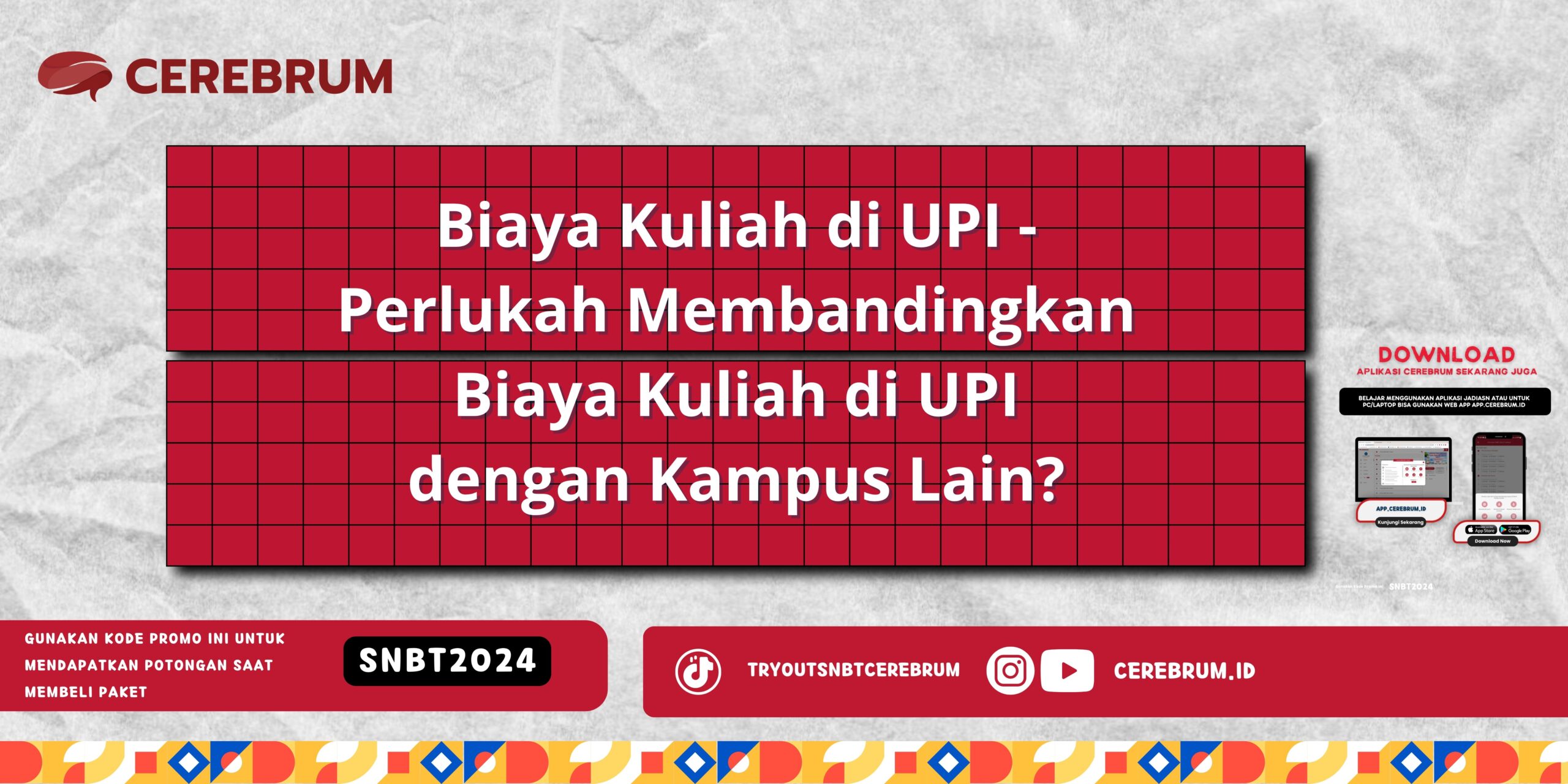 Biaya Kuliah di UPI - Perlukah Membandingkan Biaya Kuliah di UPI dengan Kampus Lain?