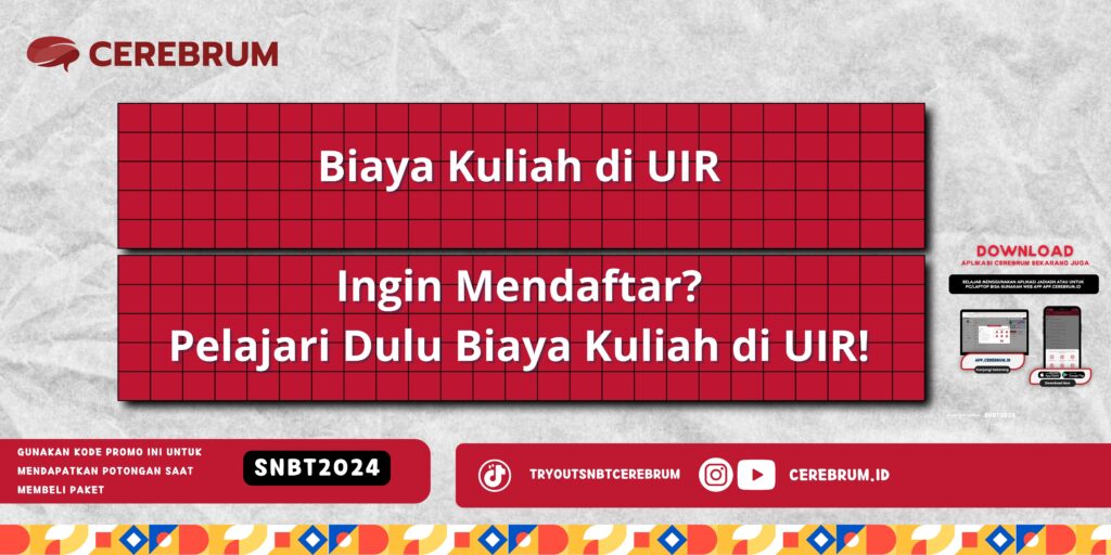 Biaya Kuliah di UIR - Ingin Mendaftar? Pelajari Dulu Biaya Kuliah di UIR!