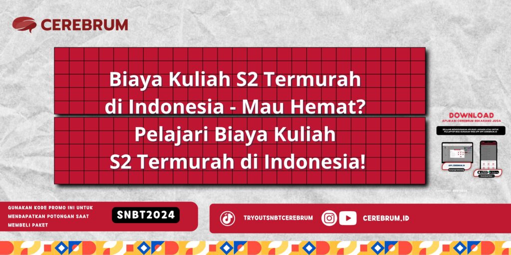 Biaya Kuliah S2 Termurah di Indonesia - Mau Hemat? Pelajari Biaya Kuliah S2 Termurah di Indonesia!