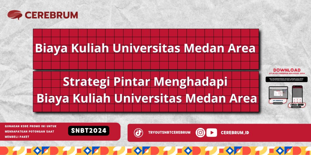 Biaya Kuliah Universitas Medan Area - Strategi Pintar Menghadapi Biaya Kuliah Universitas Medan Area