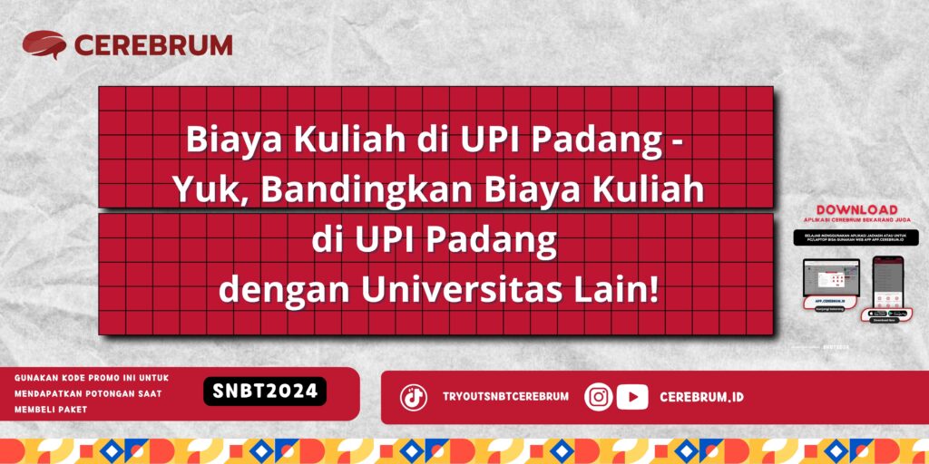 Biaya Kuliah di UPI Padang - Yuk, Bandingkan Biaya Kuliah di UPI Padang dengan Universitas Lain!