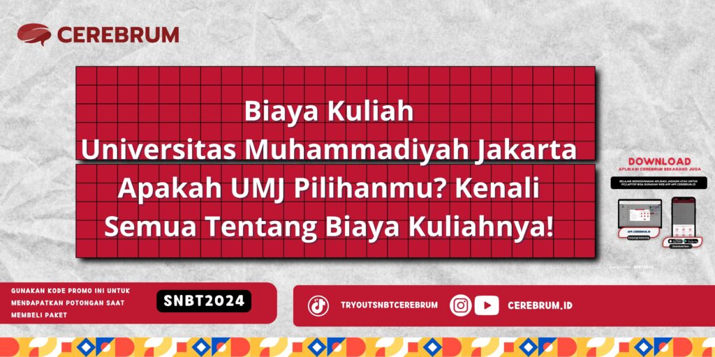 Biaya Kuliah Universitas Muhammadiyah Jakarta - Apakah UMJ Pilihanmu? Kenali Semua Tentang Biaya Kuliahnya!