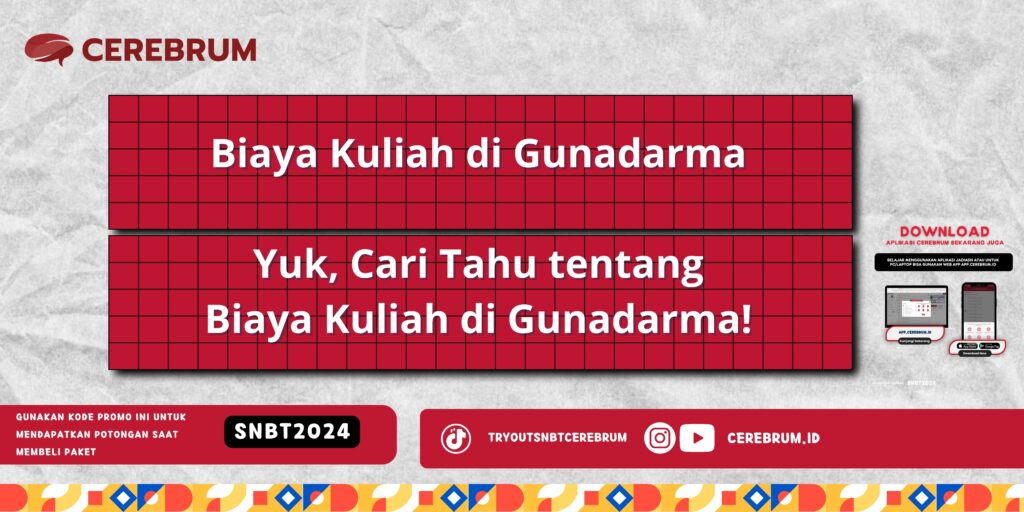 Biaya Kuliah di Gunadarma - Yuk, Cari Tahu tentang Biaya Kuliah di Gunadarma!