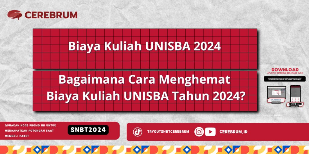 Biaya Kuliah UNISBA 2024 - Bagaimana Cara Menghemat Biaya Kuliah UNISBA Tahun 2024?