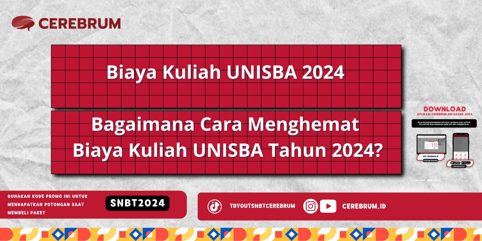 Biaya Kuliah UNISBA 2024 Bagaimana Cara Menghemat..