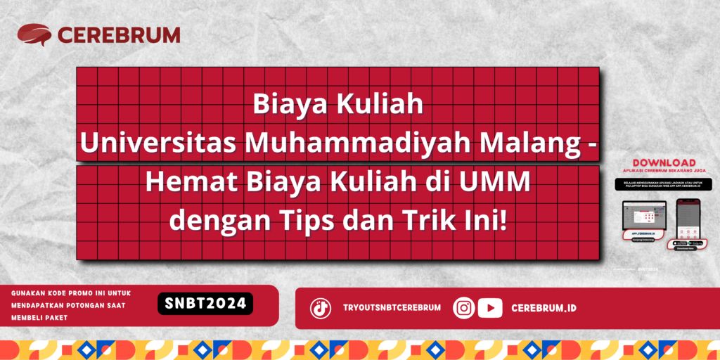 Biaya Kuliah Universitas Muhammadiyah Malang - Hemat Biaya Kuliah di UMM dengan Tips dan Trik Ini!