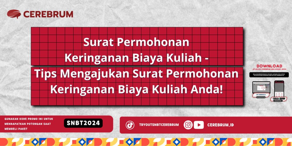 Surat Permohonan Keringanan Biaya Kuliah - Tips Mengajukan Surat Permohonan Keringanan Biaya Kuliah Anda!