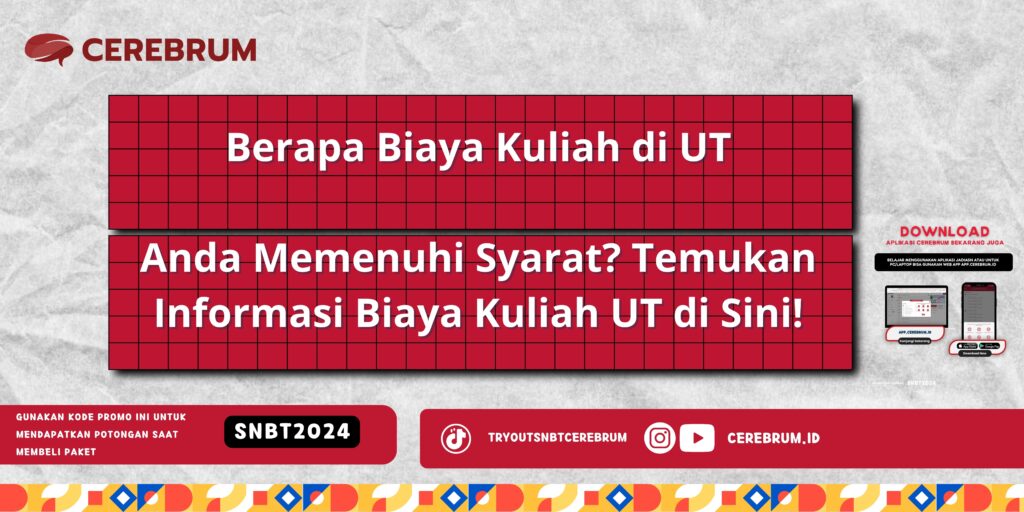 Berapa Biaya Kuliah di UT - Anda Memenuhi Syarat? Temukan Informasi Biaya Kuliah UT di Sini!