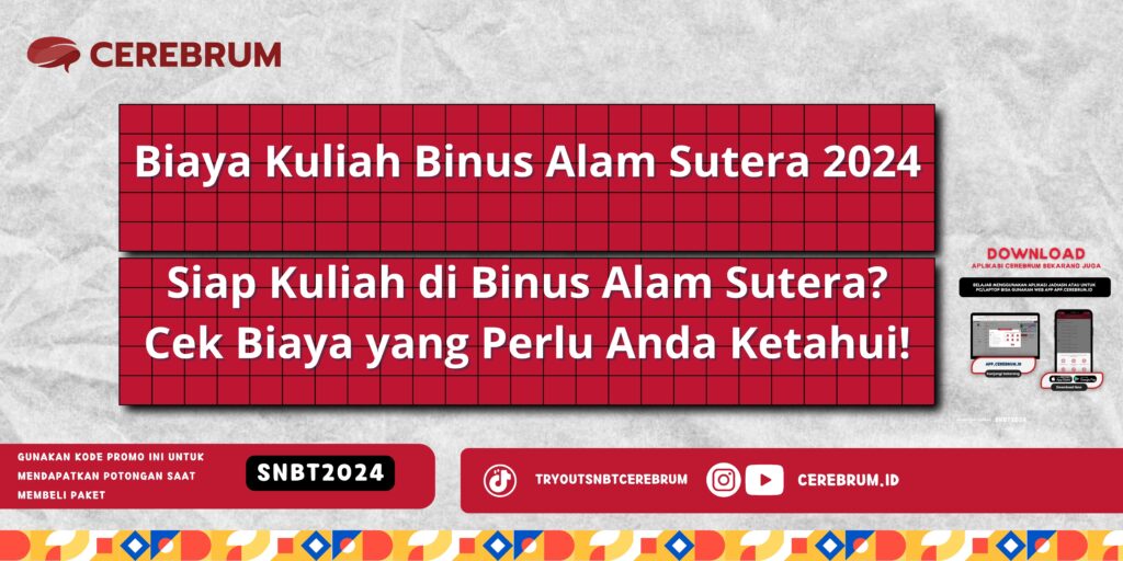 Biaya Kuliah Binus Alam Sutera 2024 - Siap Kuliah di Binus Alam Sutera? Cek Biaya yang Perlu Anda Ketahui!