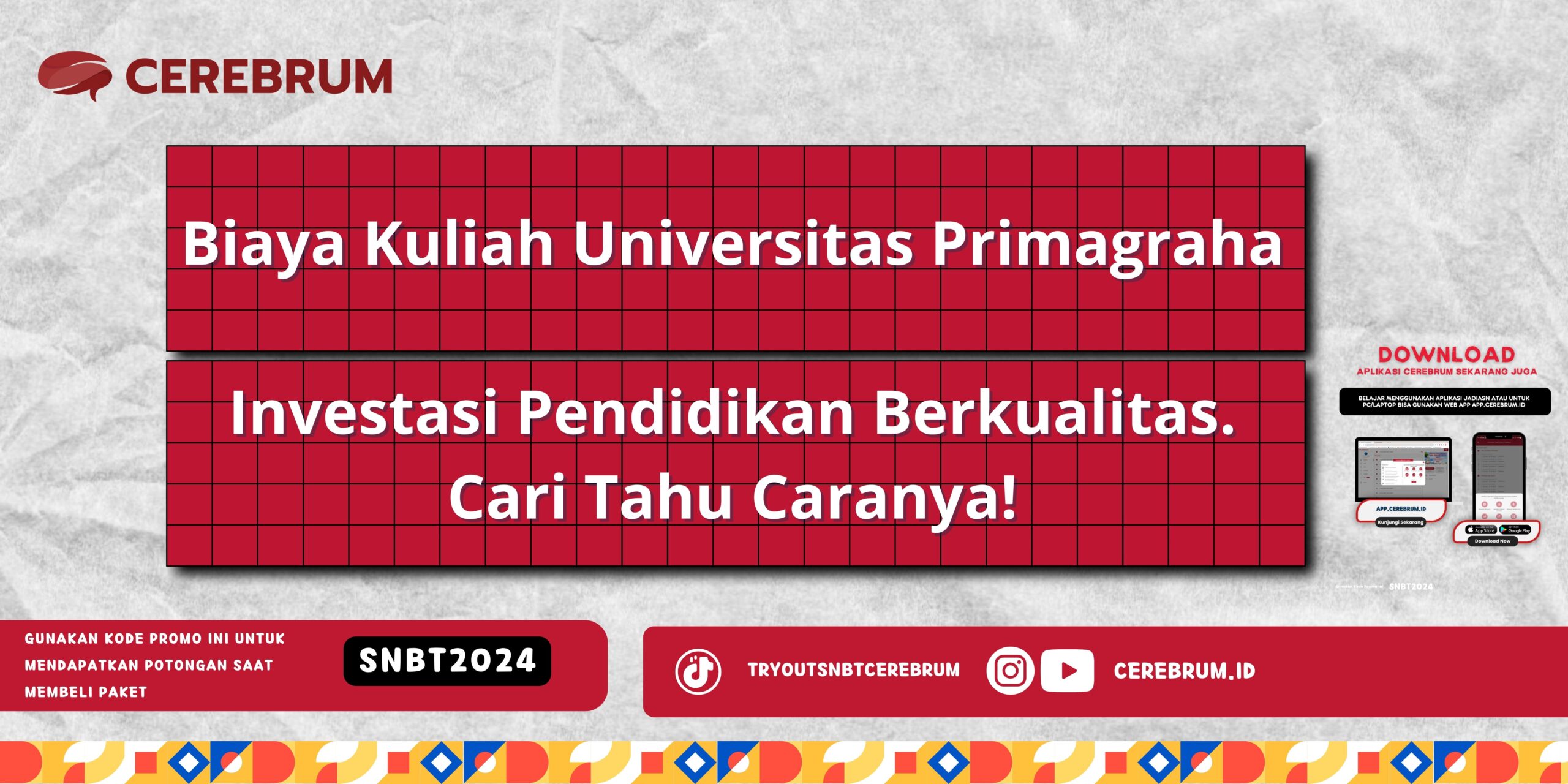 Biaya Kuliah Universitas Primagraha - Investasi Pendidikan Berkualitas. Cari Tahu Caranya!