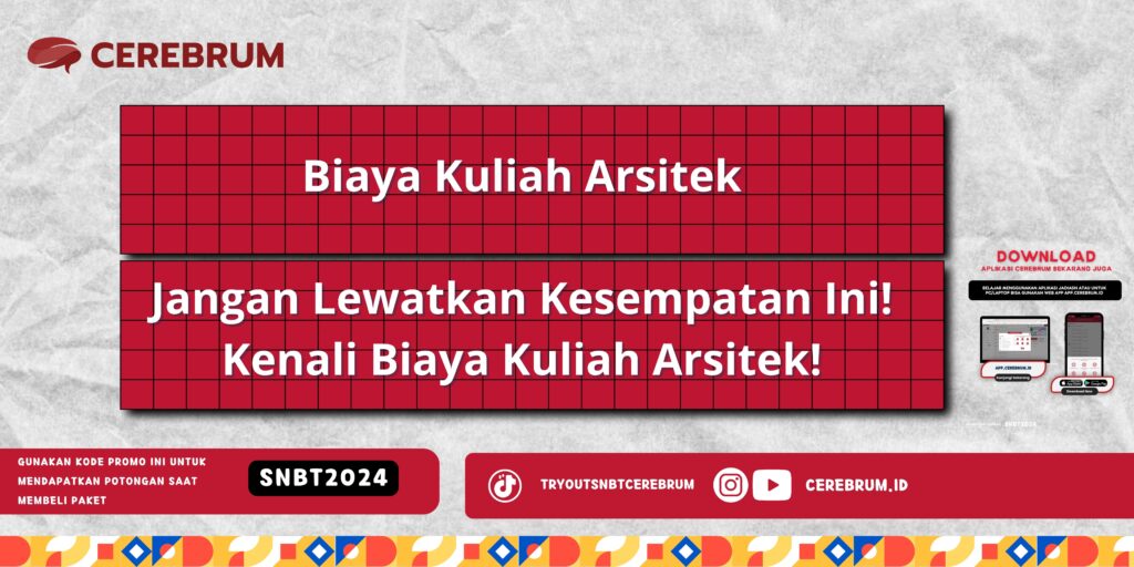 Biaya Kuliah Arsitek - Jangan Lewatkan Kesempatan Ini! Kenali Biaya Kuliah Arsitek!