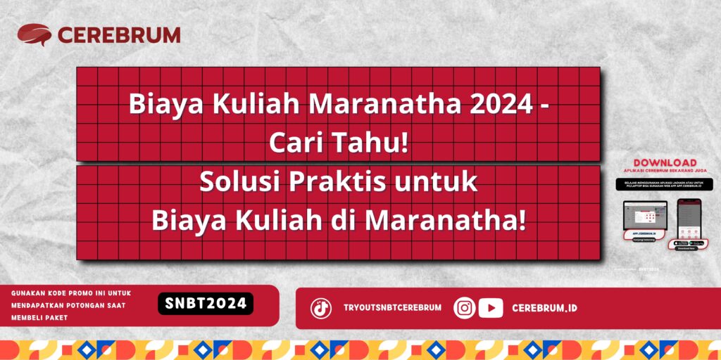 Biaya Kuliah Maranatha 2024 - Cari Tahu! Solusi Praktis untuk Biaya Kuliah di Maranatha!