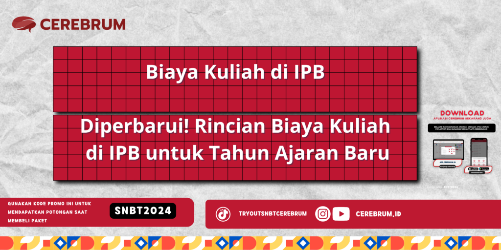 Biaya Kuliah di IPB - Diperbarui! Rincian Biaya Kuliah di IPB untuk Tahun Ajaran Baru