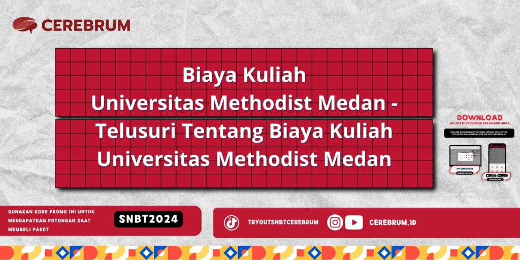 Biaya Kuliah Universitas Methodist Medan - Telusuri Tentang Biaya Kuliah Universitas Methodist Medan