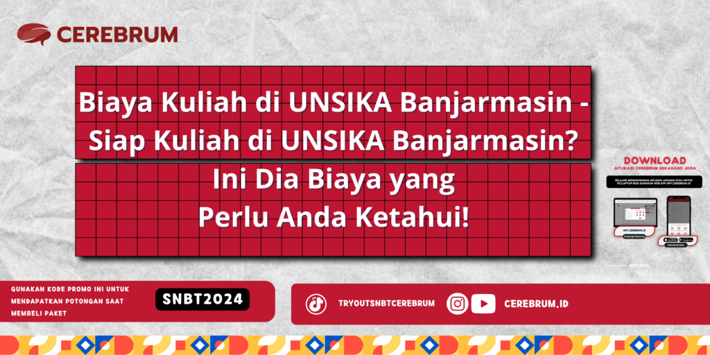 Biaya Kuliah di UNSIKA Banjarmasin - Siap Kuliah di UNSIKA Banjarmasin? Ini Dia Biaya yang Perlu Anda Ketahui!