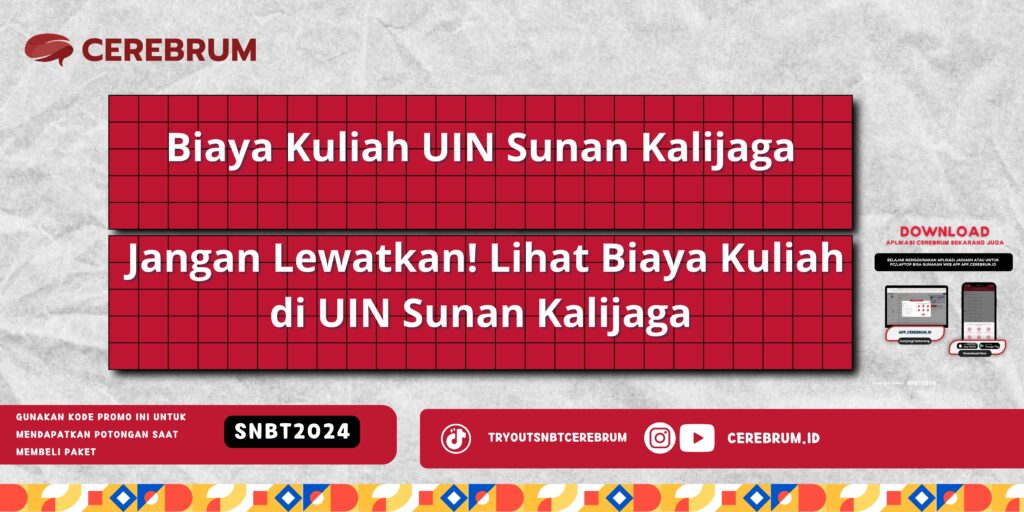 Biaya Kuliah UIN Sunan Kalijaga - Jangan Lewatkan! Lihat Biaya Kuliah di UIN Sunan Kalijaga