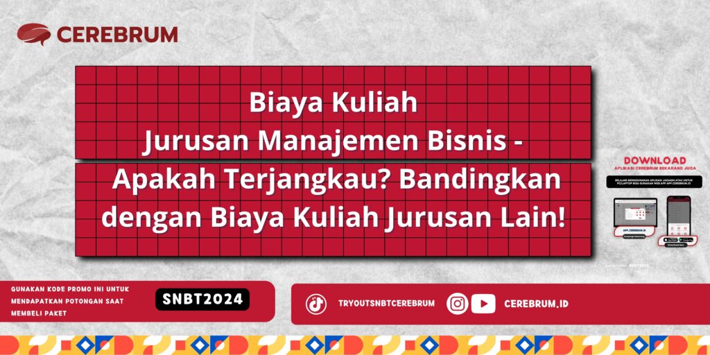 Biaya Kuliah Jurusan Manajemen Bisnis - Apakah Terjangkau? Bandingkan dengan Biaya Kuliah Jurusan Lain!